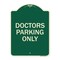 Signmission Doctors Parking Only Heavy-Gauge Aluminum Architectural Sign, 24" x 18", G-1824-24134 A-DES-G-1824-24134 - alternate 1